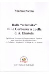 Dalla “relatività” di Le Corbosier a quella di A. Einstein